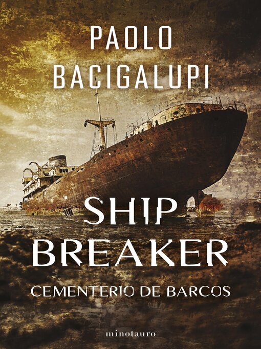 Title details for Ship Breaker nº 01/03 by Paolo Bacigalupi - Available